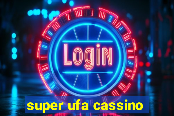 super ufa cassino